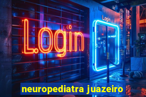 neuropediatra juazeiro